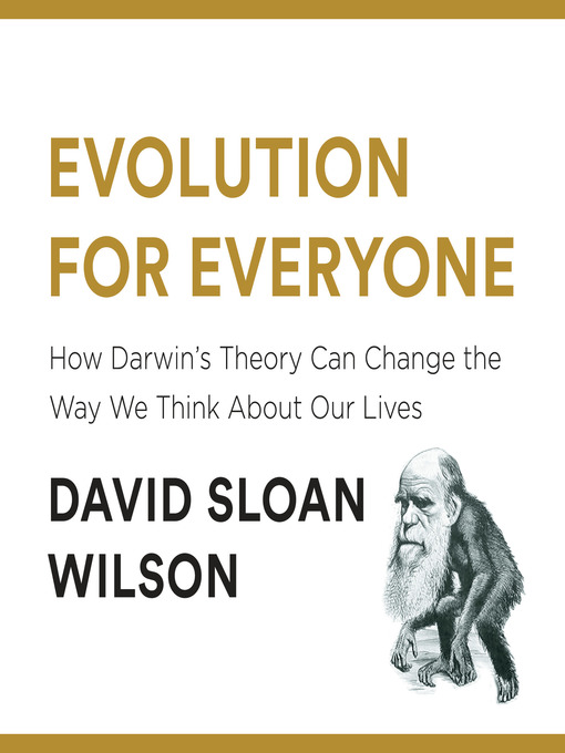 Title details for Evolution for Everyone by David Sloan Wilson - Wait list
